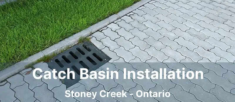  Catch Basin Installation Stoney Creek - Ontario