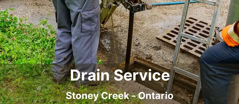  Drain Service Stoney Creek - Ontario