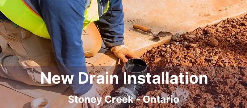  New Drain Installation Stoney Creek - Ontario