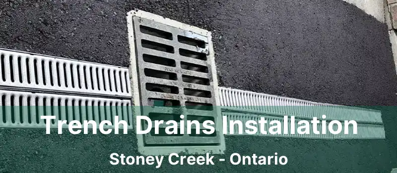  Trench Drains Installation Stoney Creek - Ontario